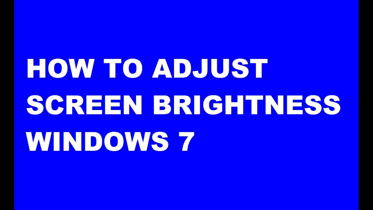 How to change brightness windows 7
